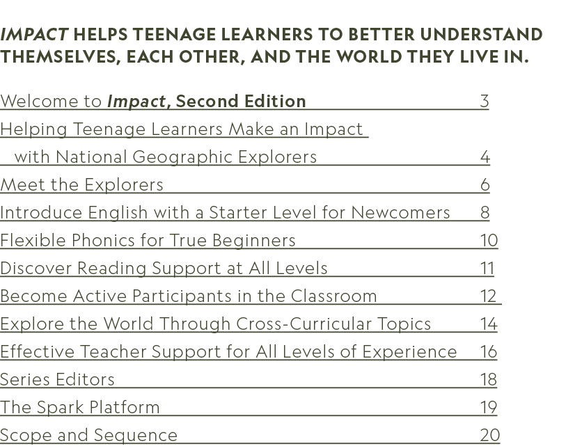  Impact helps teenage learners to better understand themselves, each other, and the world they live in. Welcome to Im...