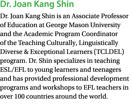 Dr. Joan Kang Shin Dr. Joan Kang Shin is an Associate Professor of Education at George Mason University and the Acade...
