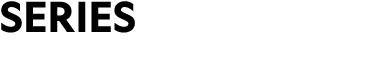 SERIES