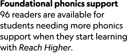 Foundational phonics support 96 readers are available for students needing more phonics support when they start learn...
