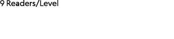 9 Readers/Level