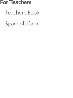 For Teachers Teacher’s Book Spark platform 