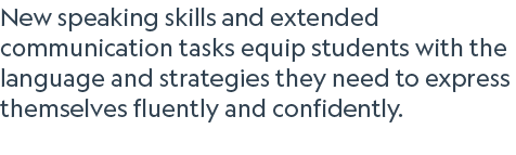 New speaking skills and extended communication tasks equip students with the language and strategies they need to exp...