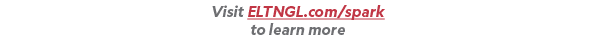 Visit ELTNGL.com/spark to learn more 