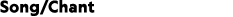 Song/Chant