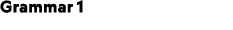Grammar 1