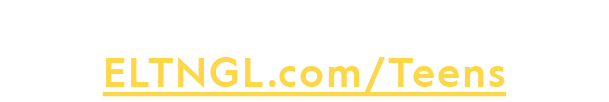 For more information, visit ELTNGL.com/Teens