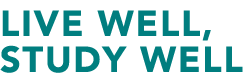 Live well, study well