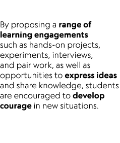  By proposing a range of learning engagements such as hands on projects, experiments, interviews, and pair work, as w...