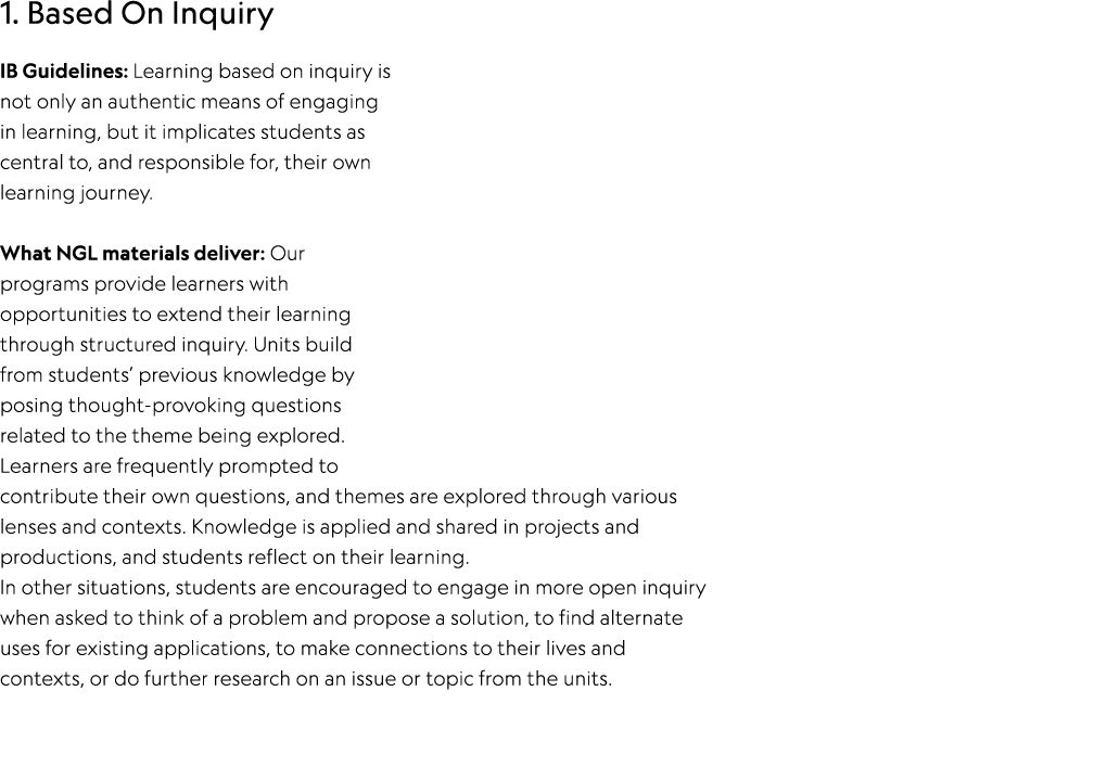 1. Based On Inquiry IB Guidelines: Learning based on inquiry is not only an authentic means of engaging in learning, ...
