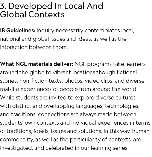 3. Developed In Local And Global Contexts IB Guidelines: Inquiry necessarily contemplates local, national and global ...
