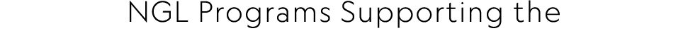 NGL Programs Supporting the 