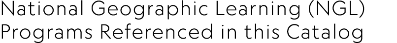 National Geographic Learning (NGL) Programs Referenced in this Catalog