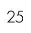 25
