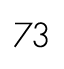 73