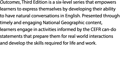 Outcomes, Third Edition is a six level series that empowers learners to express themselves by developing their abilit...