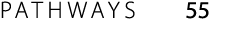 PATHWAYS 55 
