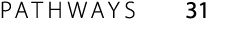 PATHWAYS 31 