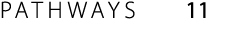 PATHWAYS 11 
