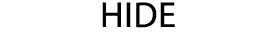 HIDE