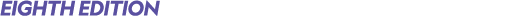 EIGHTH EDITION