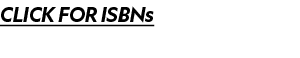 CLICK FOR ISBNs