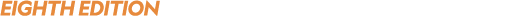 EIGHTH EDITION
