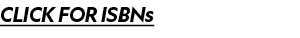 CLICK FOR ISBNs
