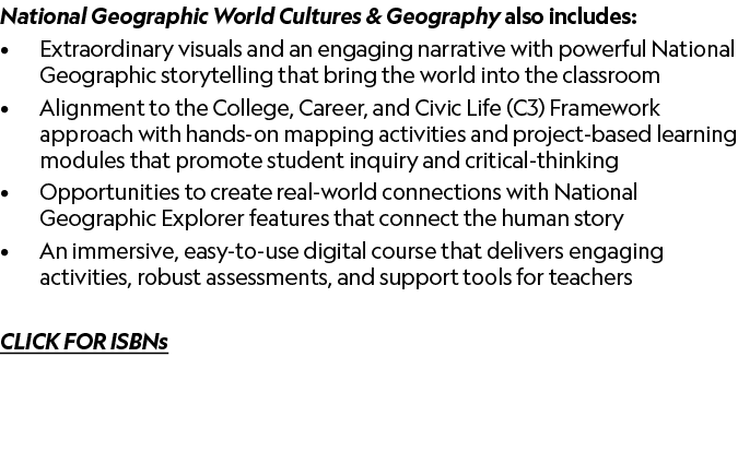 National Geographic World Cultures & Geography also includes: • Extraordinary visuals and an engaging narrative with ...