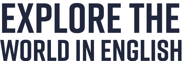 Explore the world in English