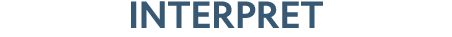 INTERPRET