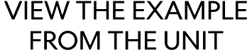 VIEW THE EXAMPLE FROM THE UNIT