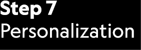 Step 7 Personalization