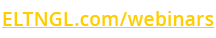 ELTNGL.com/webinars