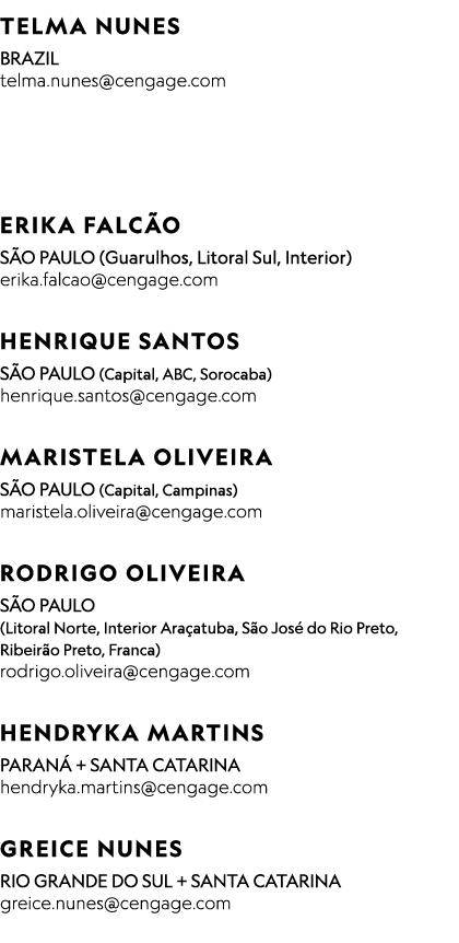  Telma Nunes BRAZIL telma nunes cengage com    ERIKA FALCÃO São Paulo (Guarulhos, Litoral Sul, Interior) erika falcao   