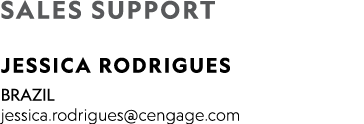 SALES SUPPORT  JESSICA RODRIGUES BRAZIL jessica rodrigues cengage com 