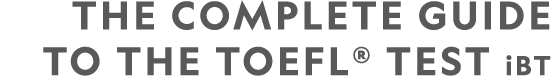 The Complete Guide to the TOEFL  TEST iBT