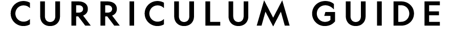 CURRICULUM GUIDE