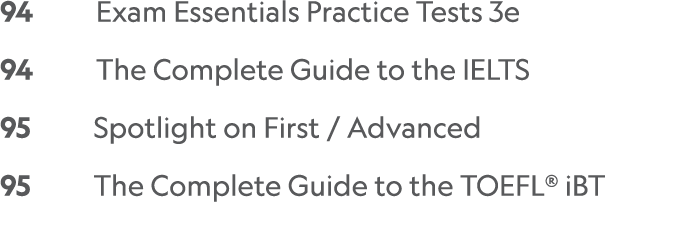 94     Exam Essentials Practice Tests 3e   94     The Complete Guide to the IELTS  95     Spotlight on First   Advanc   