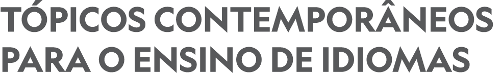 Tópicos contemporâneos para o ensino de idiomas