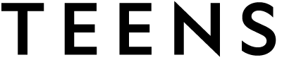 TEENS