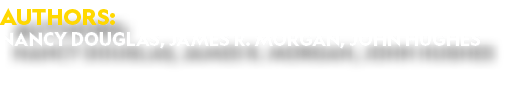 Authors: Nancy Douglas, James R  Morgan, John Hughes