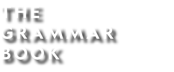 THE GRAMMAR BOOK