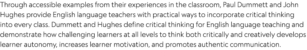 Through accessible examples from their experiences in the classroom, Paul Dummett and John Hughes provide English lan...
