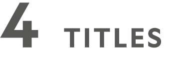 4 TITLES 