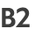 B2