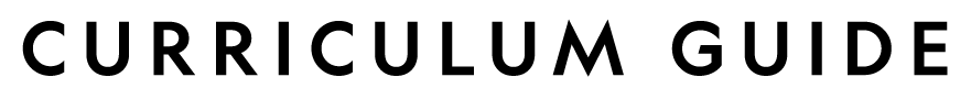 CURRICULUM GUIDE