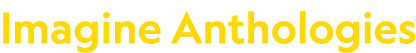 Imagine Anthologies