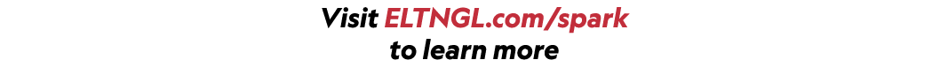 Visit ELTNGL.com/spark to learn more 