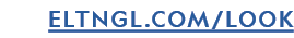 ELTNGL.COM/LOOK